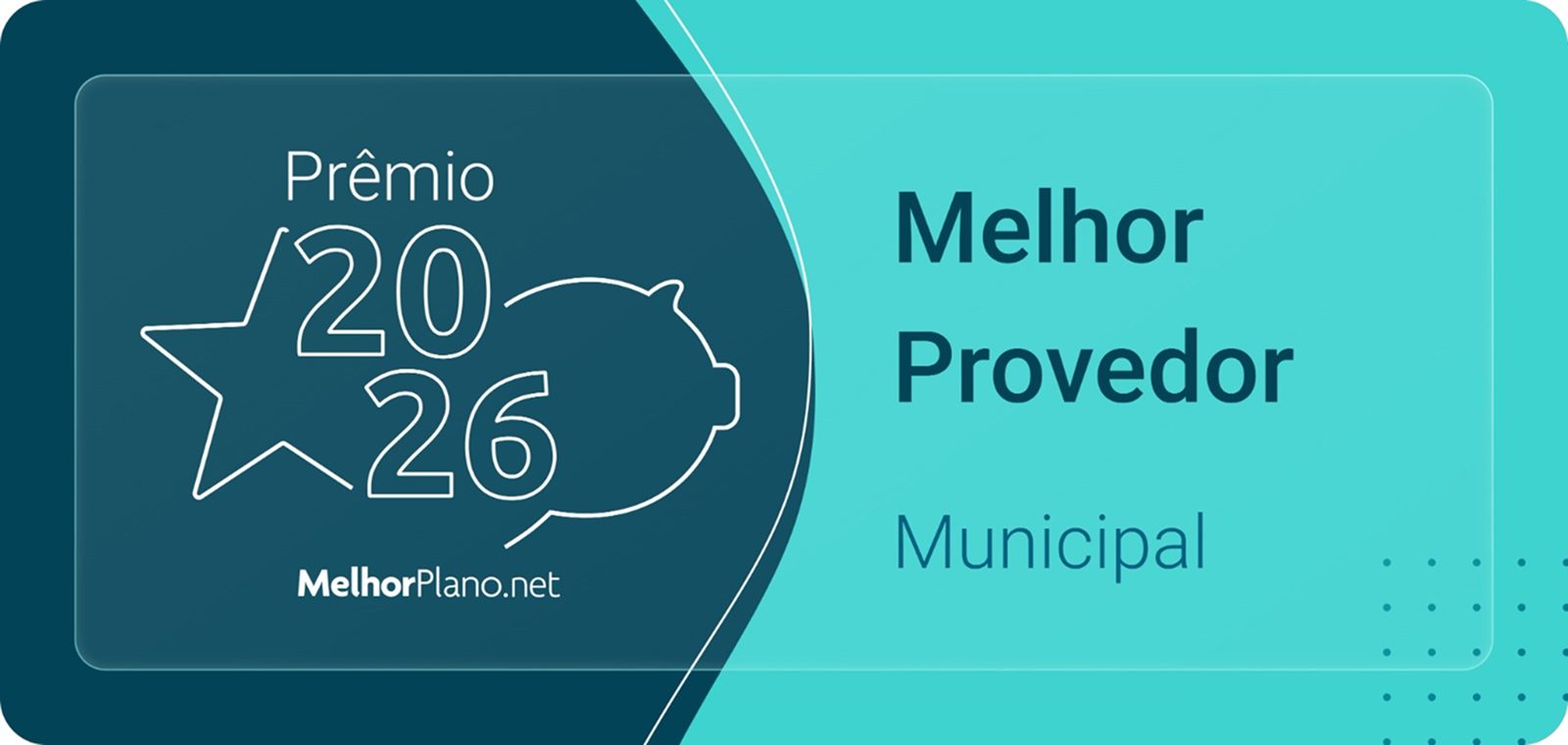 Selo Prêmio 2026 Melhor Provedor Municipal do MelhorPlano.net