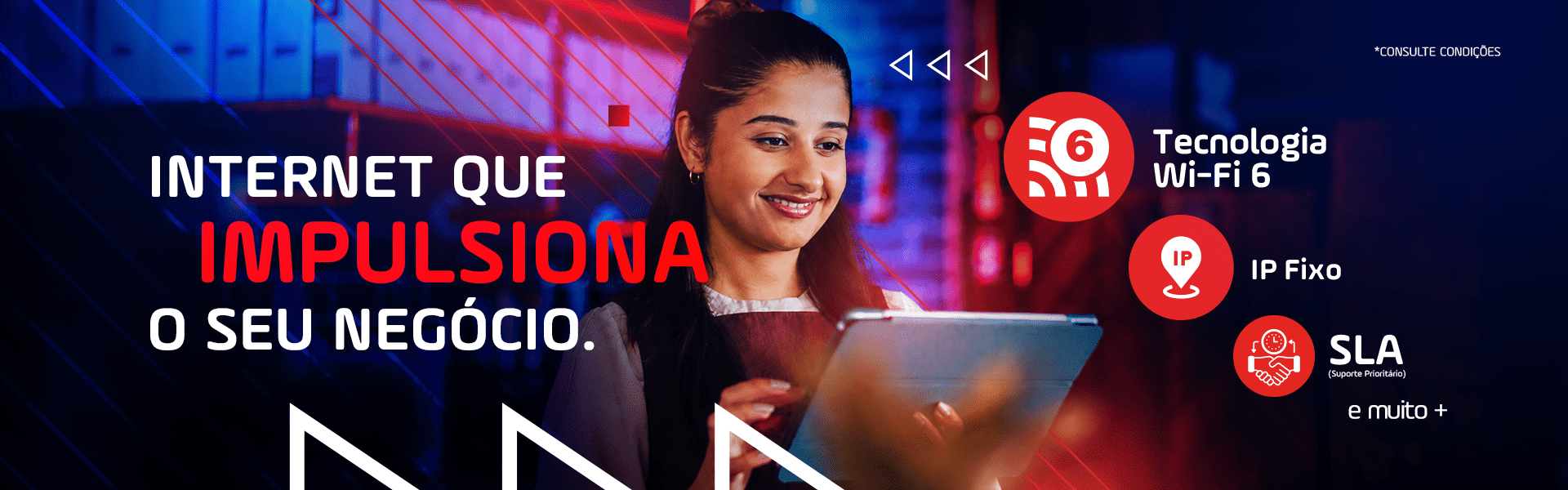Internet que impulsiona o seu negócio: tecnologia Wi-Fi 6, IP fixo e SLA